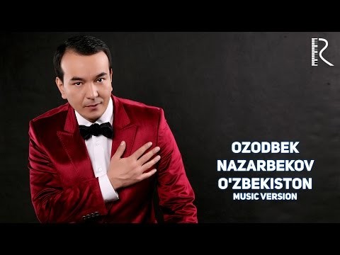 Ozodbek Nazarbekov - O'zbekiston
