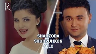 Shahzoda va Shohruhxon - Allo | Шахзода ва Шохруххон - Алло