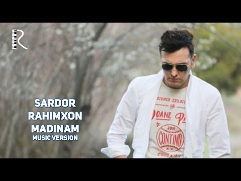 Sardor Rahimxon - Madinam | Сардор Рахимхон - Мадинам (music version)