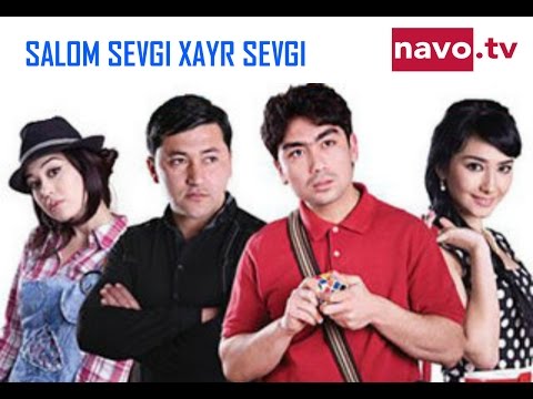 Salom sevgi xayr sevgi (uzbek kino)