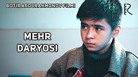 Mehr daryosi (qisqa metrajli film) | Мехр дарёси (киска метражли фильм)
