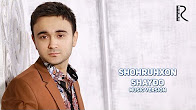 Shohruhxon - Shaydo | Шохруххон - Шайдо