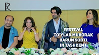 Festival - To'ylar muborak Barun Sobti in Tashkent 1-qism
