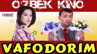 Vafodorim (uzbek kino) | Вафодорим (узбек кино)