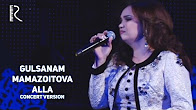 Gulsanam Mamazoitova - Alla | Гулсанам Мамазоитова - Алла (concert version 2016)