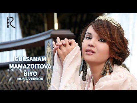 Gulsanam Mamazoitova - Biyo | Гулсанам Мамазоитова - Биё (music version)