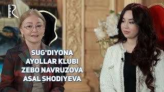 Sug'diyona ayollar klubi - Zebo Navruzova & Asal Shodiyeva