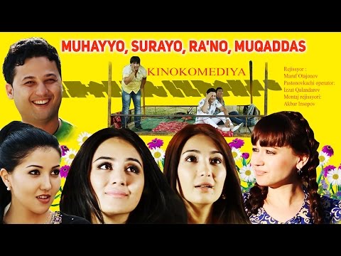 Muhayyo, Surayo, Ra'no, Muqaddas (o'zbek film) 2016