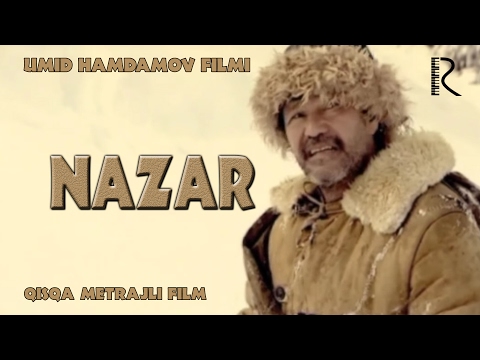 Nazar (qisqa metrajli film) | Назар (киска метражли фильм)
