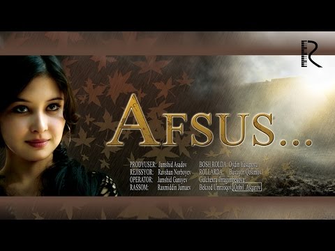 Afsus (o'zbek film) | Афсус (узбекфильм) 2017