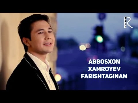 Abbosxon Xamroyev - Farishtaginam | Аббосхон Хамроев - Фариштагинам