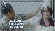 Jaloliddin Abdullayev - Oq qushim | Жалолиддин Абдуллаев - Ок кушим