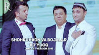 Shohruhxon va Bojalar - Bo'ydoq | Шохруххон ва Божалар - Буйдок (concert version 2016)