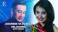 Jasurbek Jabborov va Dilnoza Akbarova - Kelasanmi | Жасурбек ва Дилноза - Келасанми (music version)