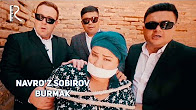 Navro'z Sobirov - Burmak | Навруз Собиров - Бурмак