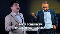 Zokir Ochildiyev - Babayan haqida ertak | Зокир Очилдиев - Бабаян хакида эртак (PARODIYA 2017)
