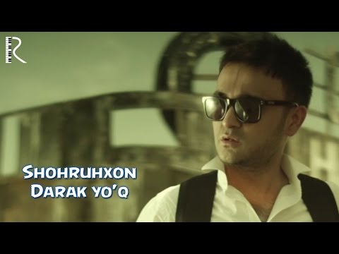 Shohruhxon - Darak yo'q | Шохруххон - Дарак йук