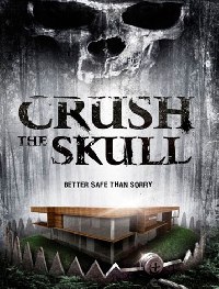 Размозжить череп / Crush the Skull 2015