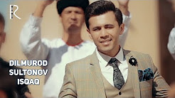 Dilmurod Sultonov - Isqaq | Дилмурод Султонов - Искак
