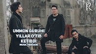 Ummon guruhi - Yillar o'tib ketibdi