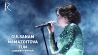 Gulsanam Mamazoitova - Tun