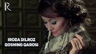 Iroda Dilroz - Qoshing qarosi | Ирода Дилроз - Кошинг кароси