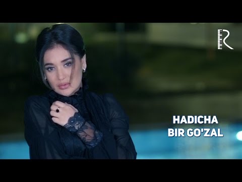 Hadicha - Bir go'zal | Хадича - Бир гузал