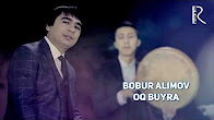 Bobur Alimov - Oq buyra