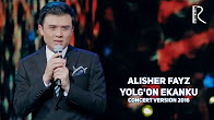 Alisher Fayz - Yolg'on ekanku