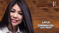 Laylo - Yonimga kel | Лайло - Ёнимга кел (music version)